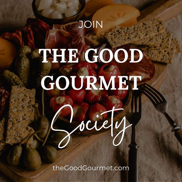 Read more about the article Join The Good Gourmet Society